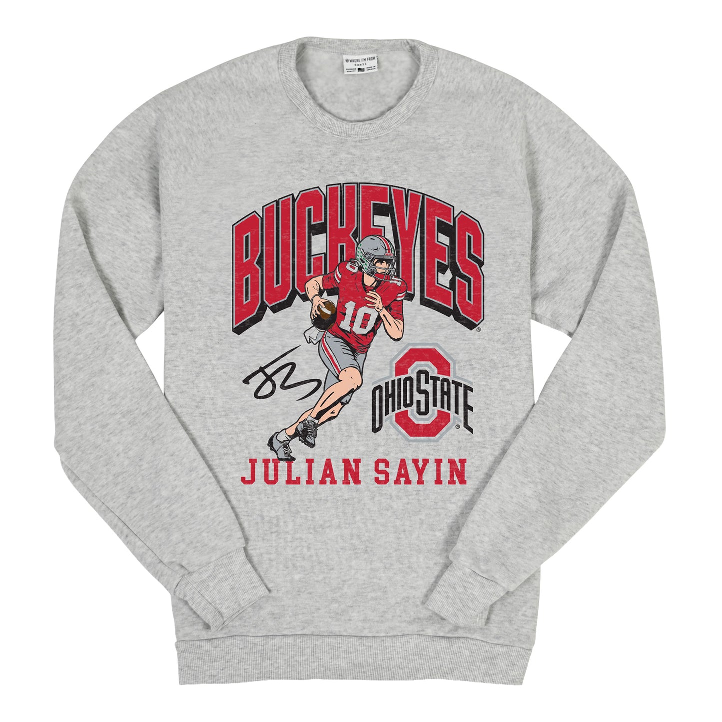 Ohio State Football Where I'm From NIL #10 Julian Sayin Crewneck Sweatshirt - Front View