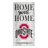 Ohio State Home Sweet Home Sign