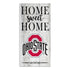Ohio State Home Sweet Home Sign in White - Front View