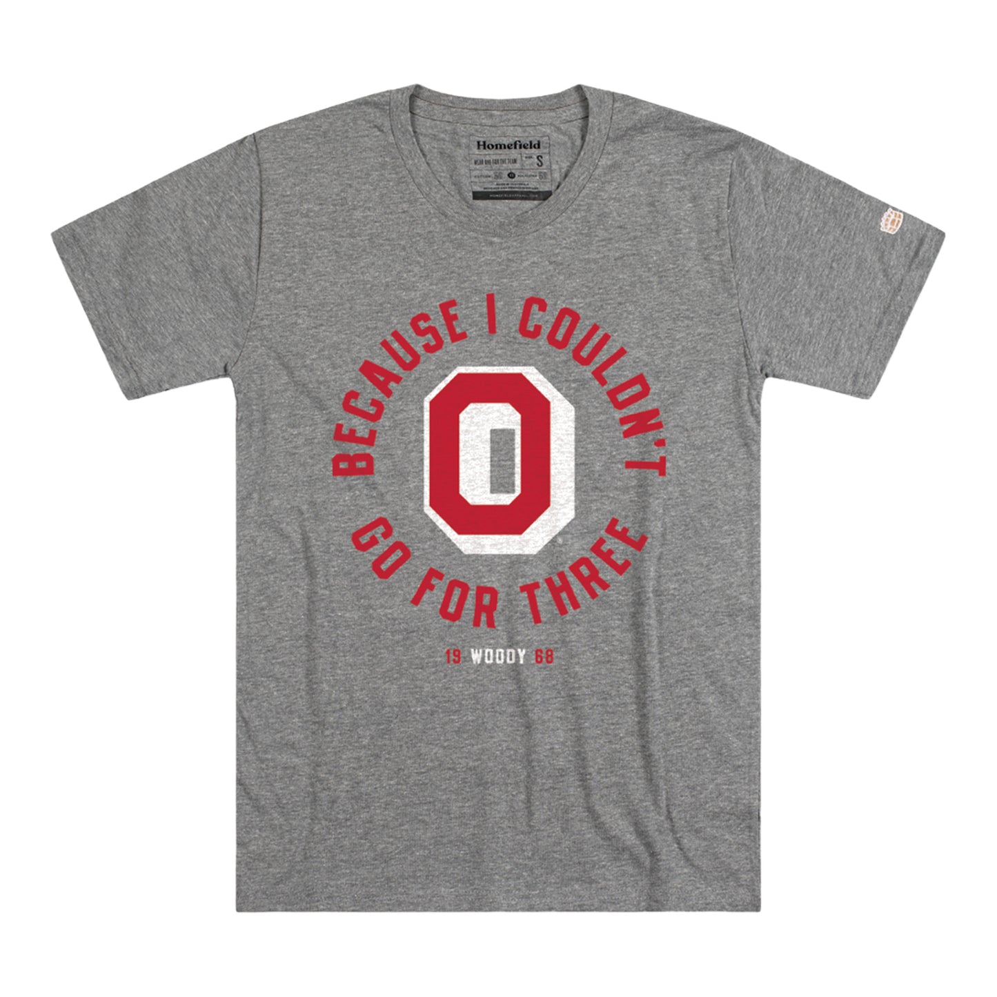 Ohio State Buckeyes Homefield “Because I Couldn’t Go For Three” 1968 OSU Football T-Shirt In Gray - Front View
